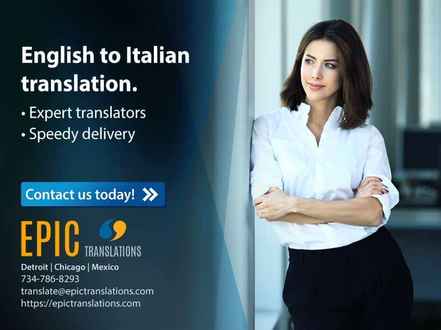 To compete in Italian marketing, English-speaking companies must translate English to Italian accurately and efficiently.