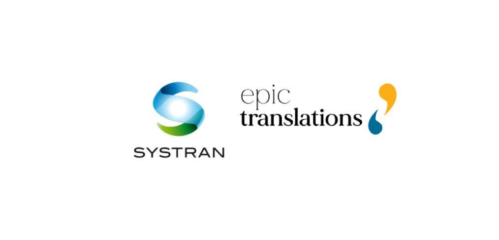 SysTran and EPIC Translations AI based machine translation tool partnership