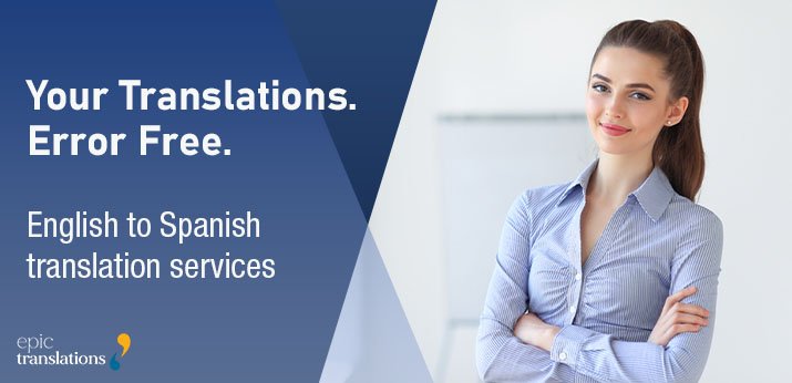 A confident woman stands with arms crossed beside a banner that reads, “Your Translations. Error Free. English to Spanish translation services.” The image emphasizes professional, accurate language access for English to Spanish translation needs, supporting businesses and agencies in clear multilingual communication.