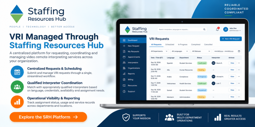 Staffing Resources Hub dashboard showing centralized VRI requests, interpreter coordination, appointments, departments, and reporting.